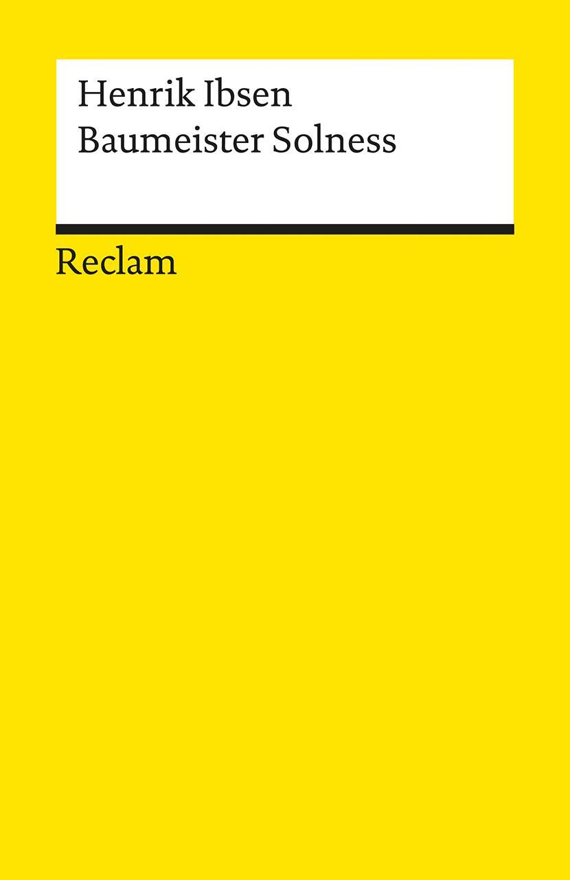 Cover: 9783150185377 | Baumeister Solness | Schauspiel in drei Akten | Henrik Ibsen | Buch
