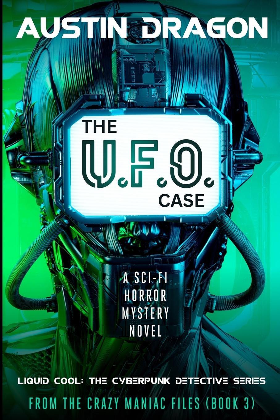 Cover: 9781946590183 | The UFO Case | Austin Dragon | Taschenbuch | Paperback | Englisch