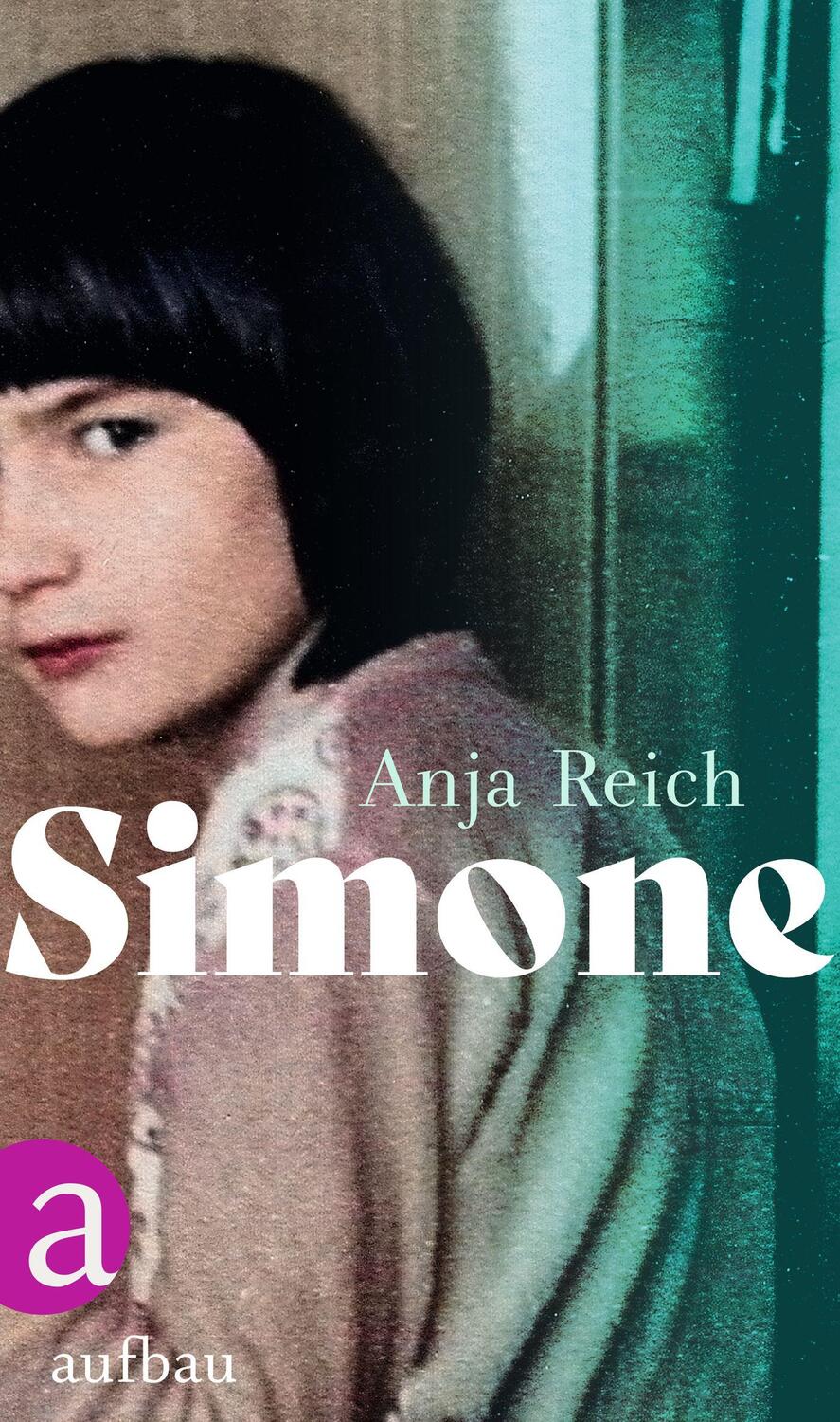 Cover: 9783351039851 | Simone | Anja Reich | Buch | 304 S. | Deutsch | 2023 | Aufbau