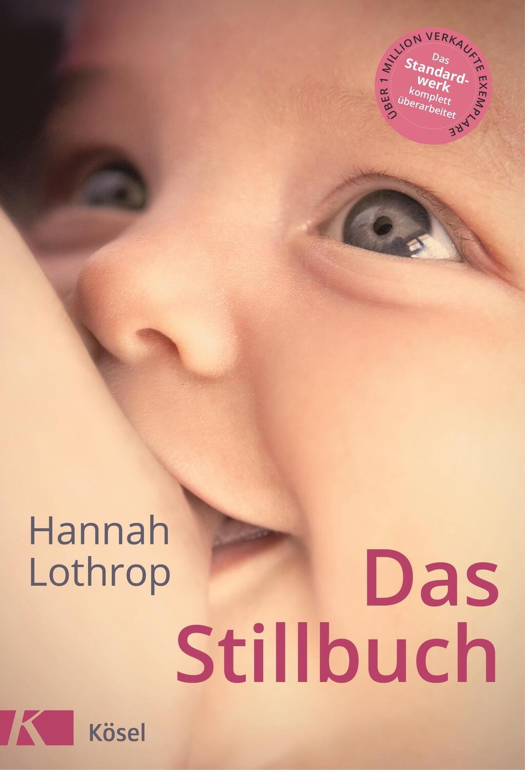 Cover: 9783466310647 | Das Stillbuch | Vollständig überarbeitete Neuausgabe | Hannah Lothrop