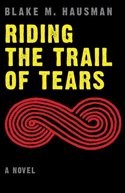 Cover: 9780803239265 | Riding the Trail of Tears | Blake M. Hausman | Taschenbuch | Englisch