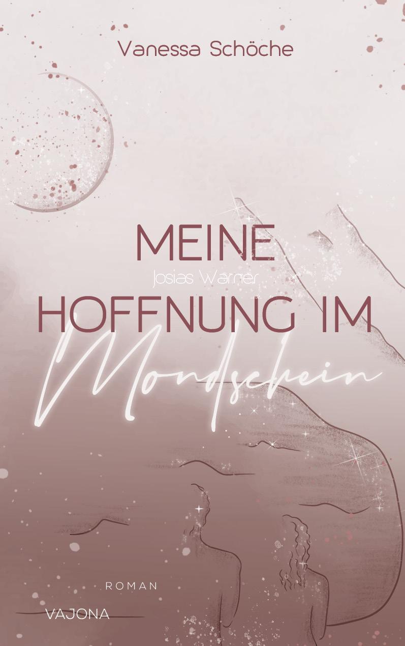 Cover: 9783987180798 | Meine Hoffnung im Mondschein | Vanessa Schöche | Buch | 400 S. | 2023