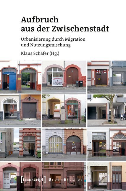 Cover: 9783837643657 | Aufbruch aus der Zwischenstadt | Klaus Schäfer | Taschenbuch | 2018