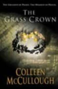 Cover: 9780099462491 | The Grass Crown | Colleen McCullough | Taschenbuch | Masters of Rome