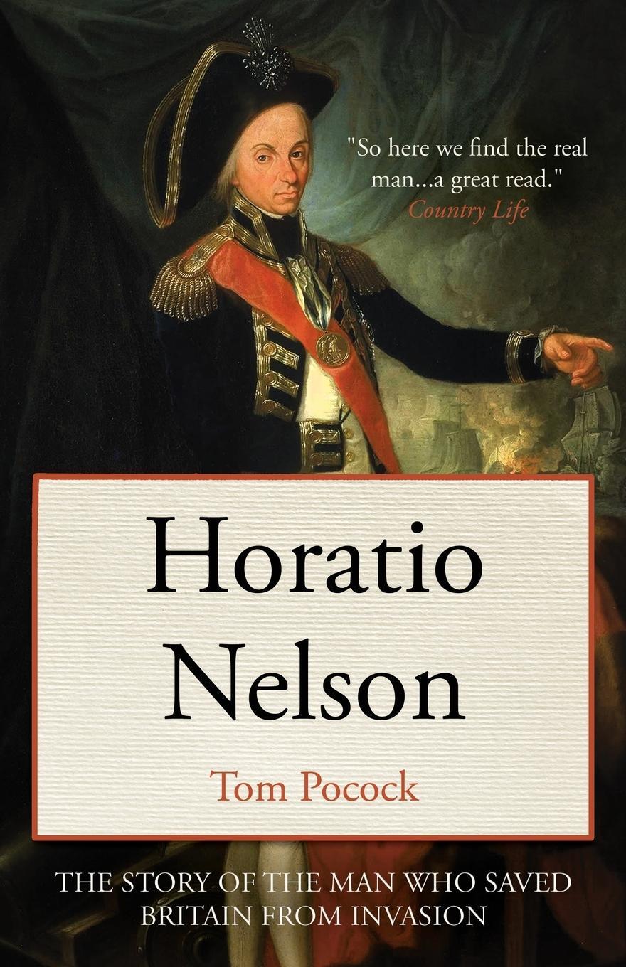Cover: 9781839012549 | Horatio Nelson | The story of the man who saved Britain from invasion