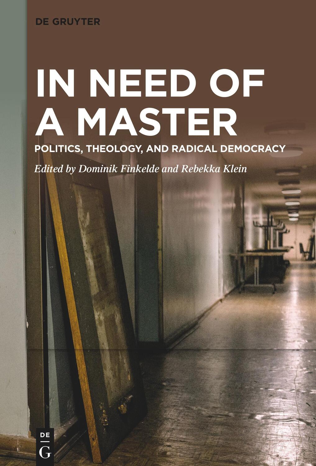 Cover: 9783111104614 | In Need of a Master | Politics, Theology, and Radical Democracy | Buch