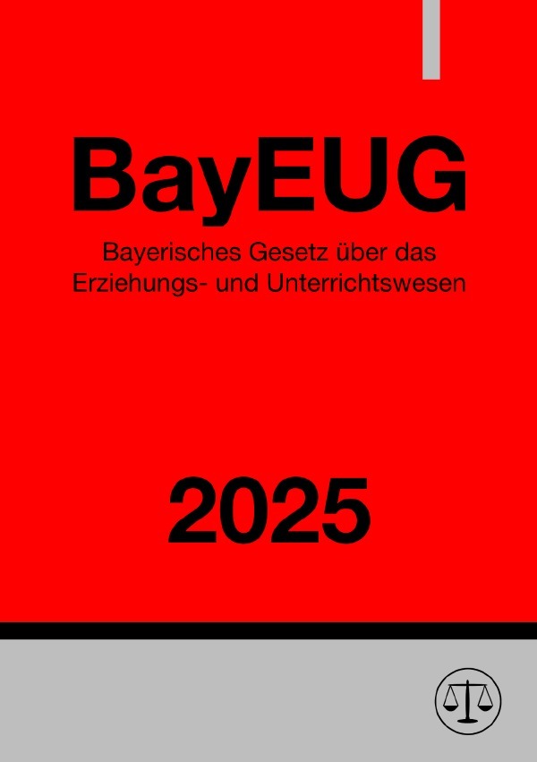 Cover: 9783818709686 | Bayerisches Gesetz über das Erziehungs- und Unterrichtswesen -...