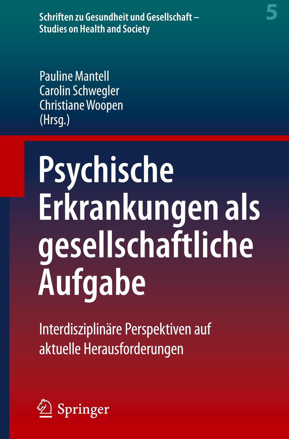 Cover: 9783662655146 | Psychische Erkrankungen als gesellschaftliche Aufgabe | Buch | ix