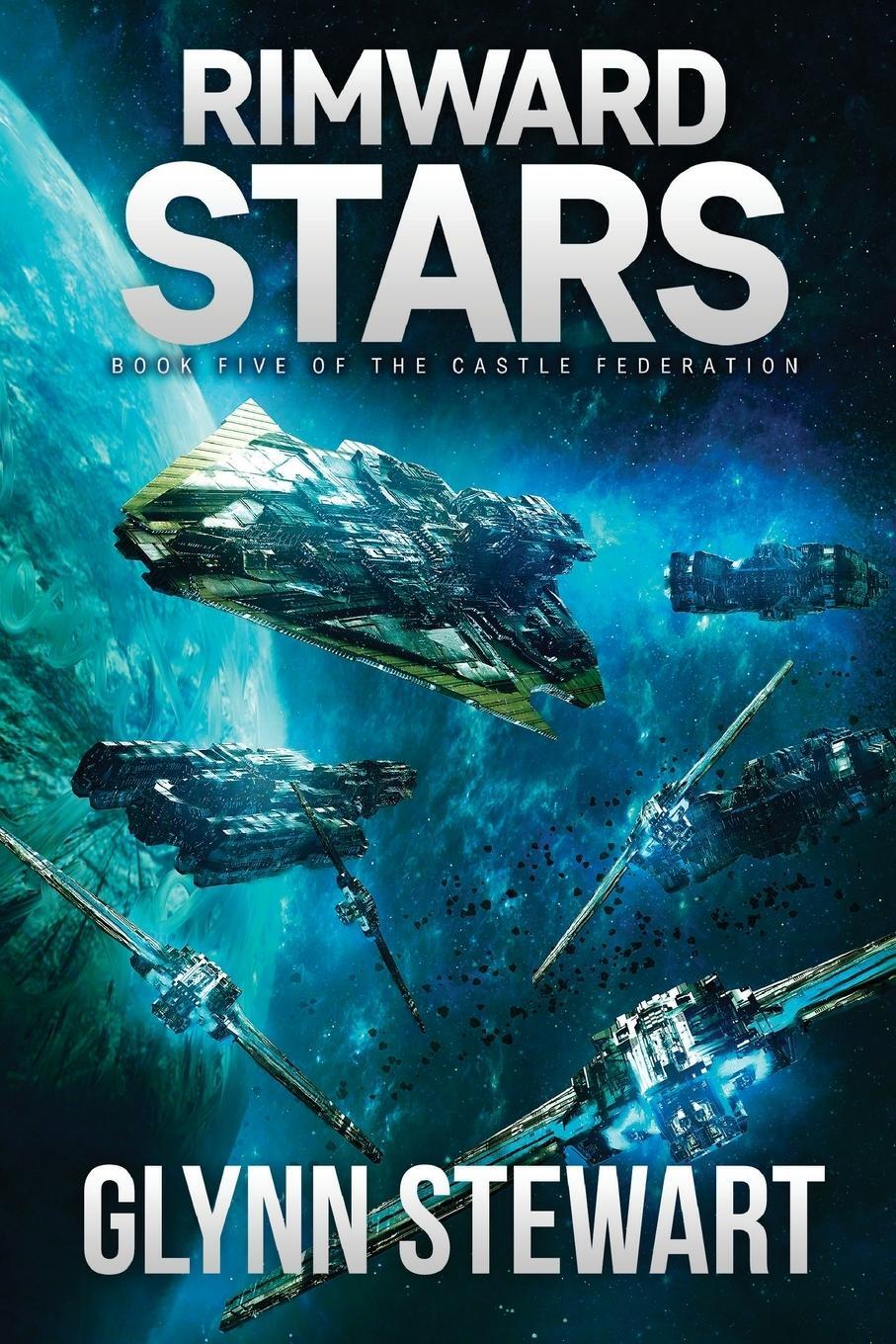 Cover: 9781988035536 | Rimward Stars | Castle Federation Book 5 | Glynn Stewart | Taschenbuch