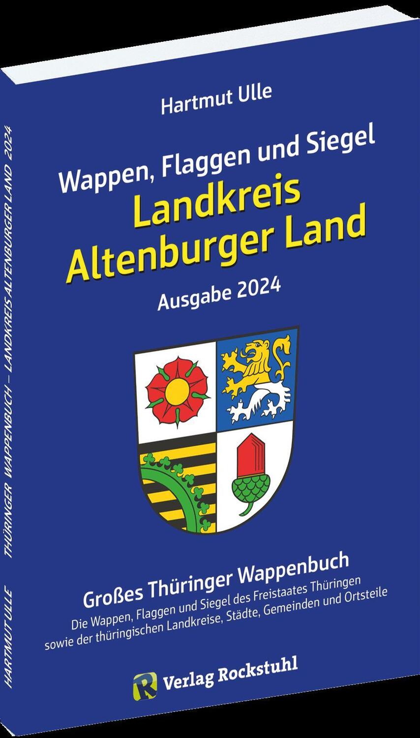 Cover: 9783959667203 | Wappen, Flaggen und Siegel LANDKREIS ALTENBURGER LAND - Ein Lexikon...