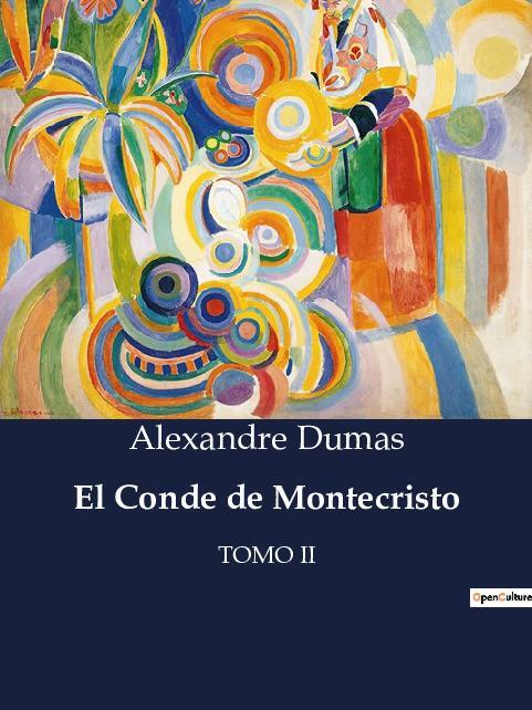 Cover: 9791041934423 | El Conde de Montecristo | TOMO II | Alexandre Dumas | Taschenbuch