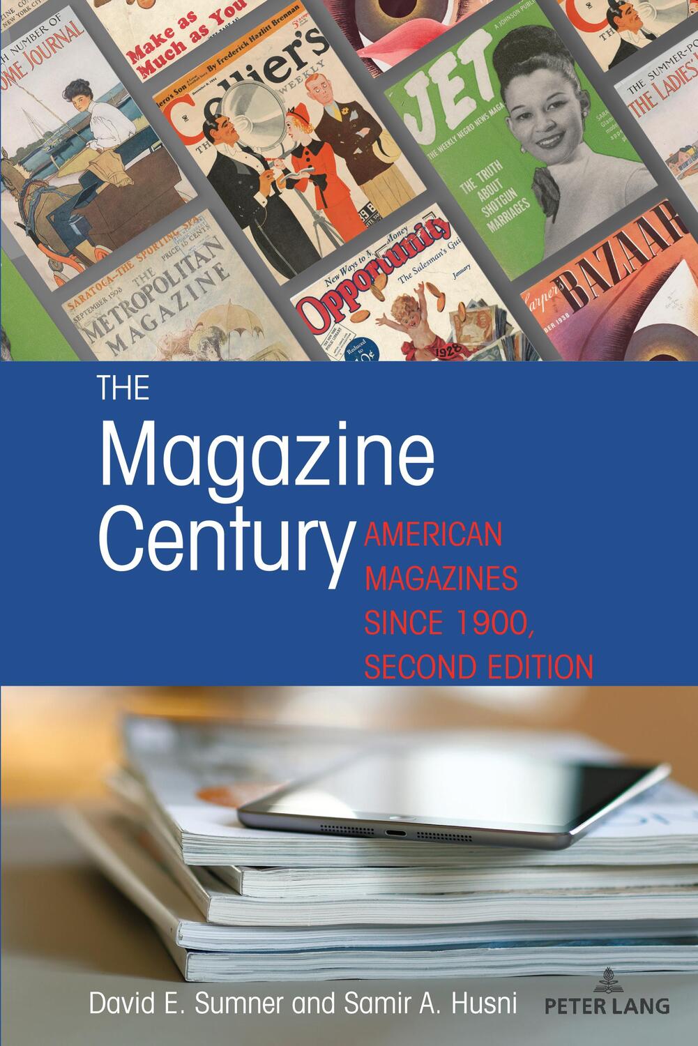 Cover: 9781433187674 | The Magazine Century | American Magazines Since 1900, Second Edition