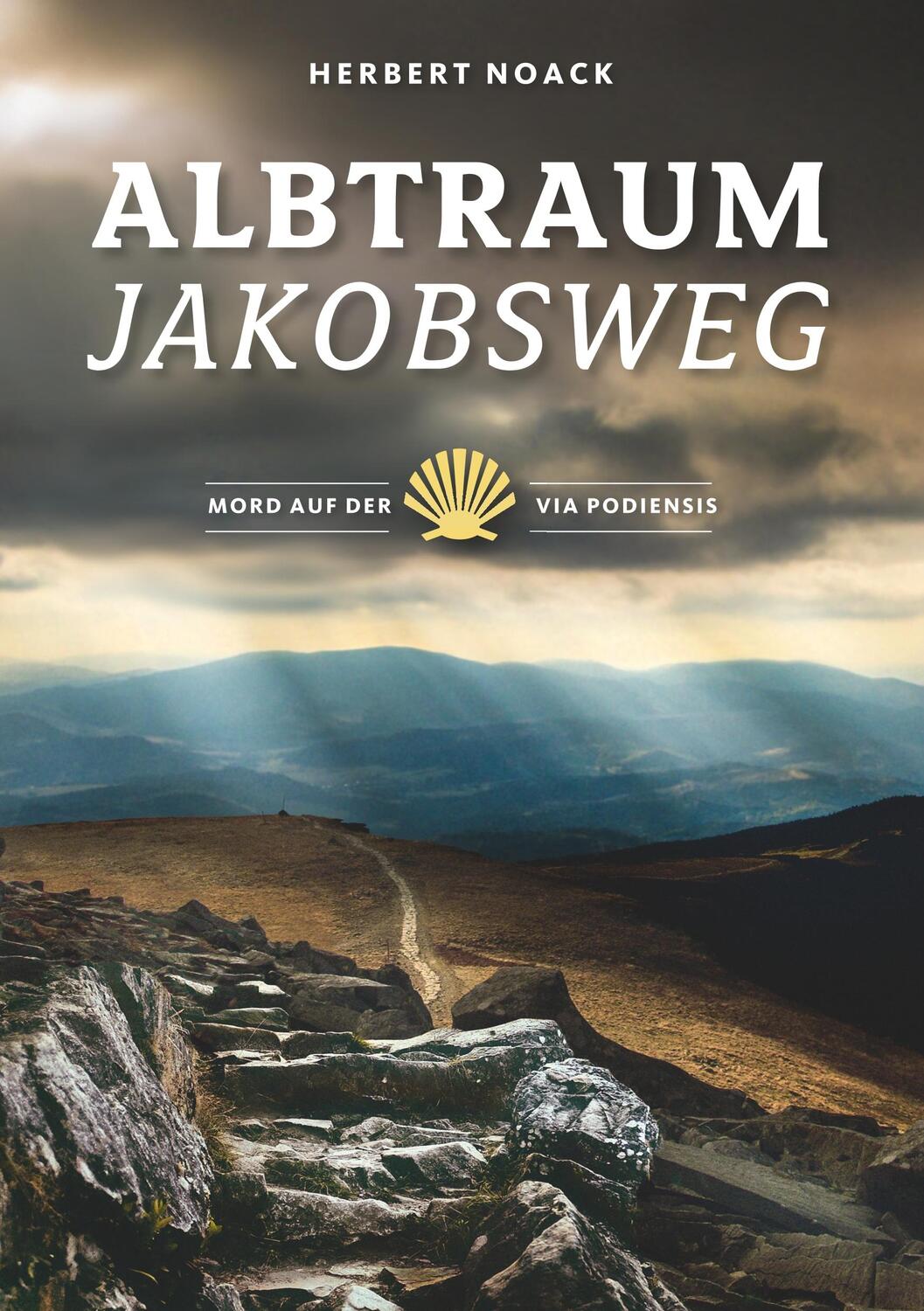 Cover: 9783744899581 | Albtraum Jakobsweg | Mord auf der Via Podiensis | Herbert Noack | Buch