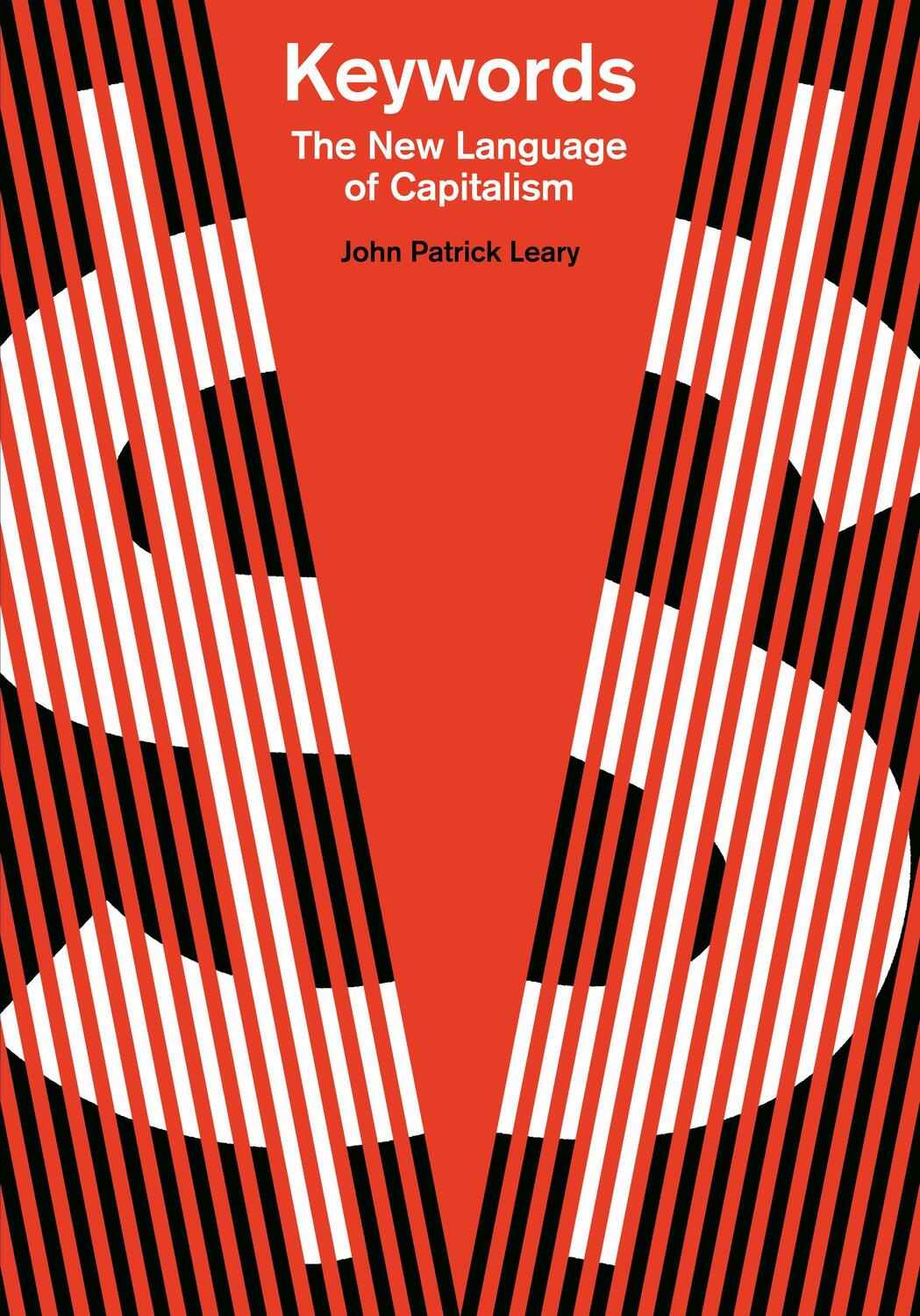 Cover: 9781608469628 | Keywords | The New Language of Capitalism | John Patrick Leary | Buch
