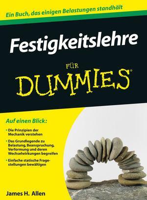 Cover: 9783527709182 | Festigkeitslehre für Dummies | James H. Allen | Taschenbuch | Deutsch
