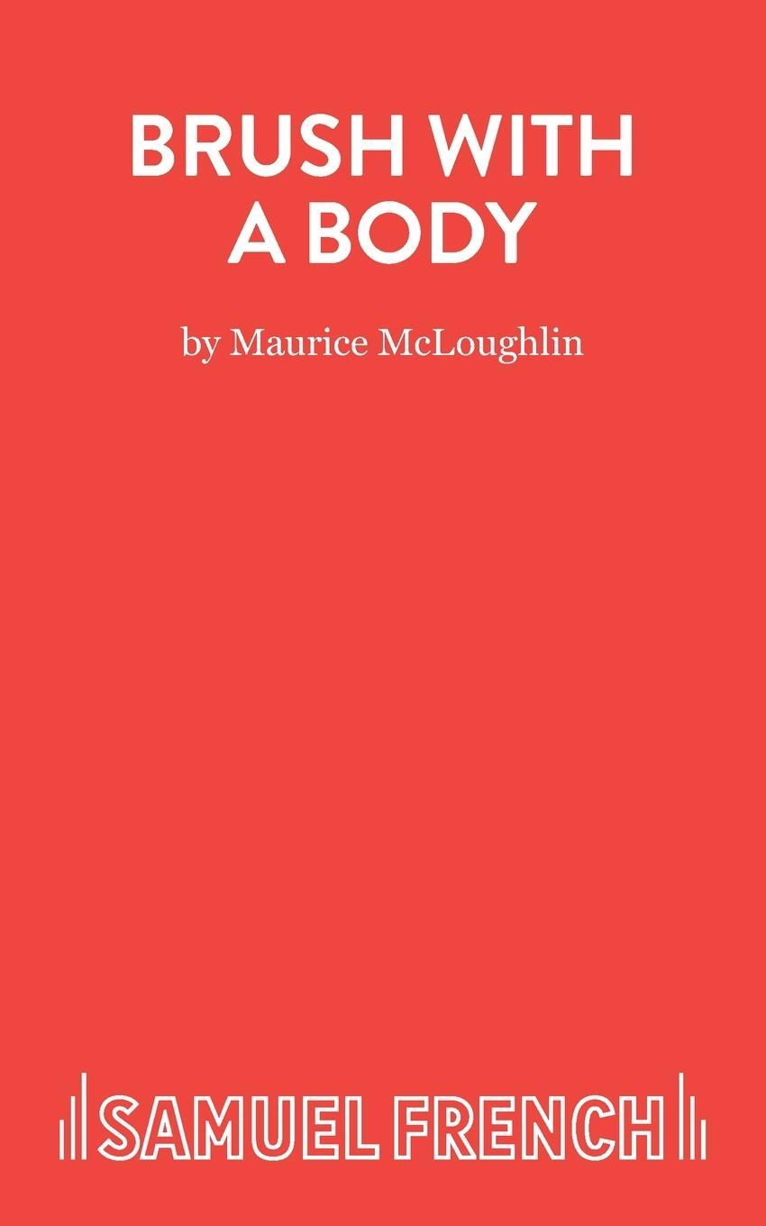 Cover: 9780573010583 | BRUSH WITH A BODY | Maurice McLoughlin | Taschenbuch | Paperback