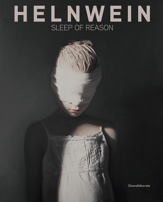 Cover: 9788836648092 | Gottfried Helnwein: Sleep of Reason | Beate Reifenscheid | Taschenbuch