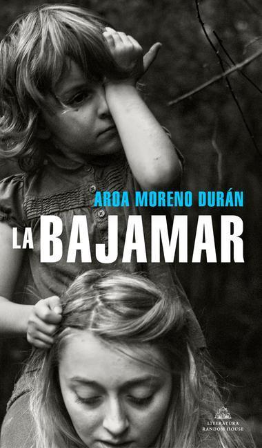 Cover: 9788439739937 | La bajamar | Aroa Moreno Duran | Taschenbuch | Spanisch | 2022