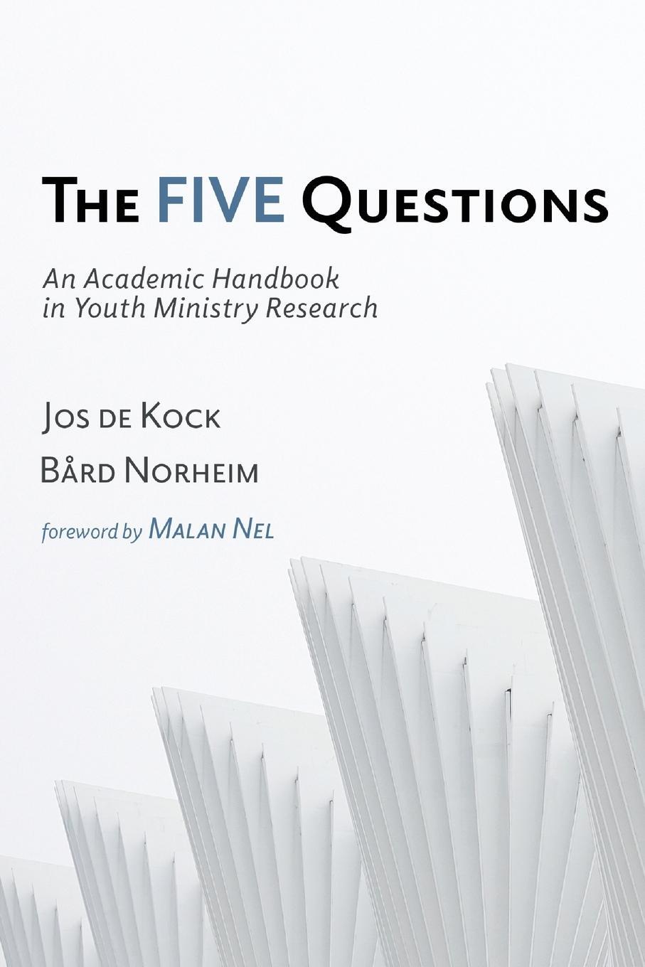Cover: 9781532646676 | The Five Questions | Jos de Kock (u. a.) | Taschenbuch | Paperback