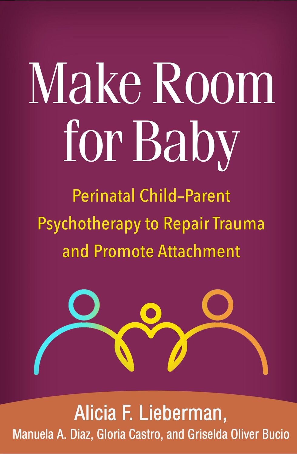 Cover: 9781462543472 | Make Room for Baby | Alicia F. Lieberman (u. a.) | Buch | Englisch