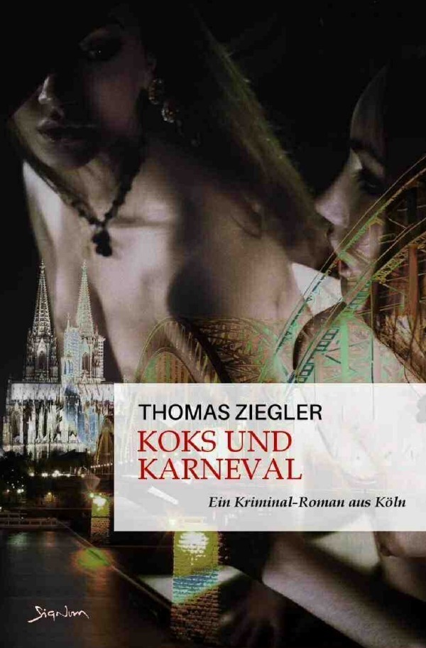 Cover: 9783757515096 | Koks und Karneval | Ein Kriminal-Roman aus Köln. DE | Thomas Ziegler