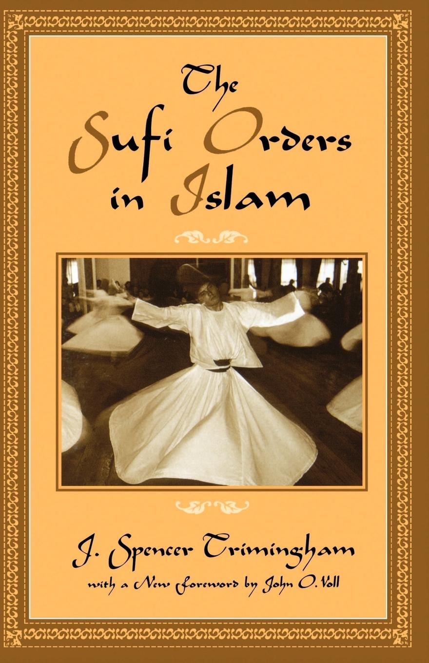 Cover: 9780195120585 | The Sufi Orders in Islam | J. Spencer Trimingham | Taschenbuch | 1998