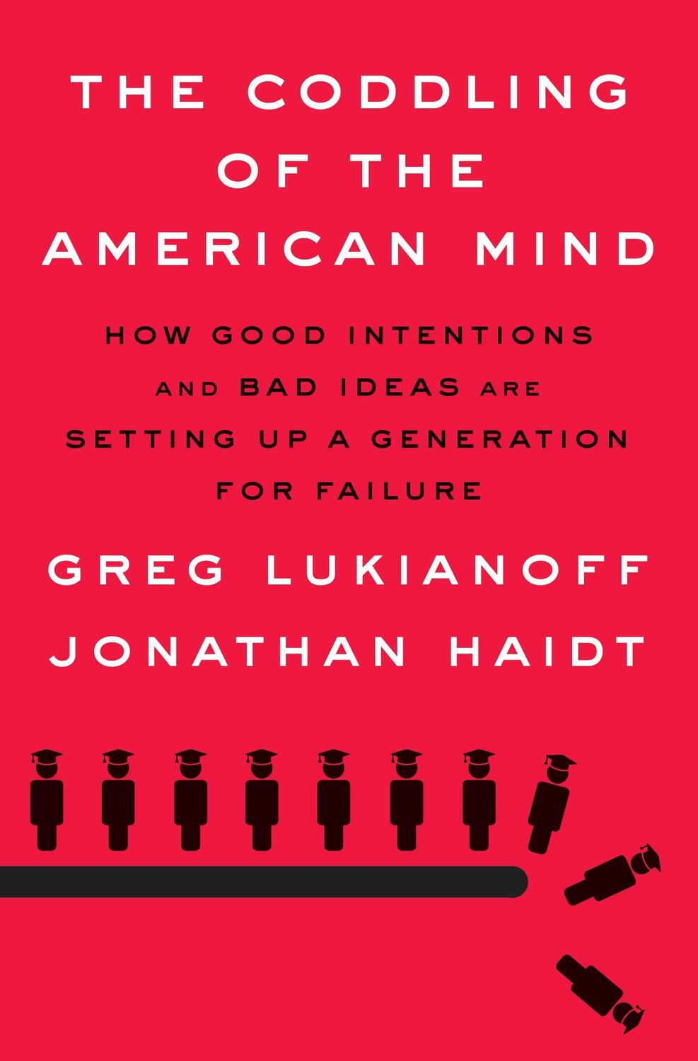 Cover: 9780735224896 | The Coddling of the American Mind | Greg Lukianoff (u. a.) | Buch