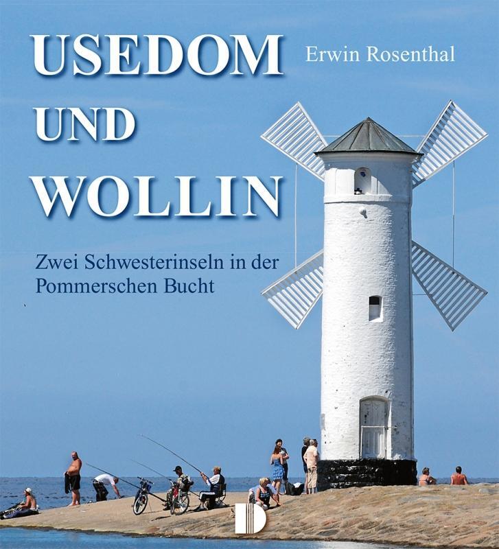 Cover: 9783944102023 | Bildband Usedom und Wollin | Erwin Rosenthal | Buch | Deutsch | 2013