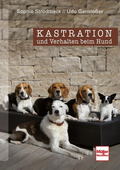 Cover: 9783275018208 | Kastration und Verhalten beim Hund - Eine Entscheidungshilfe | Buch