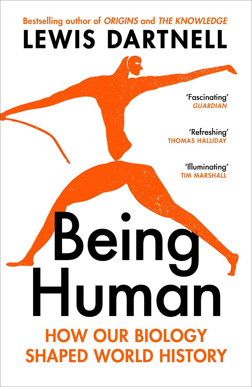 Cover: 9781529925531 | Being Human | How our biology shaped world history | Lewis Dartnell