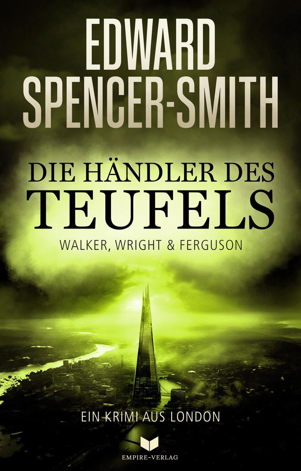 Cover: 9783985959983 | Die Händler des Teufels: Ein Krimi aus London | Edward Spencer-Smith