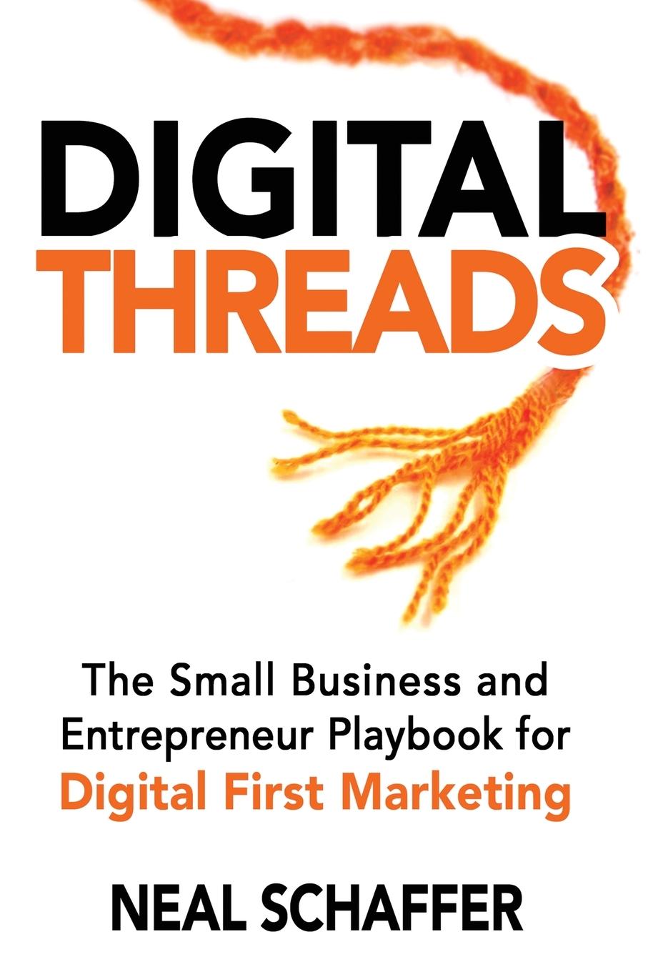 Cover: 9798990612747 | Digital Threads | Neal Schaffer | Taschenbuch | Paperback | Englisch