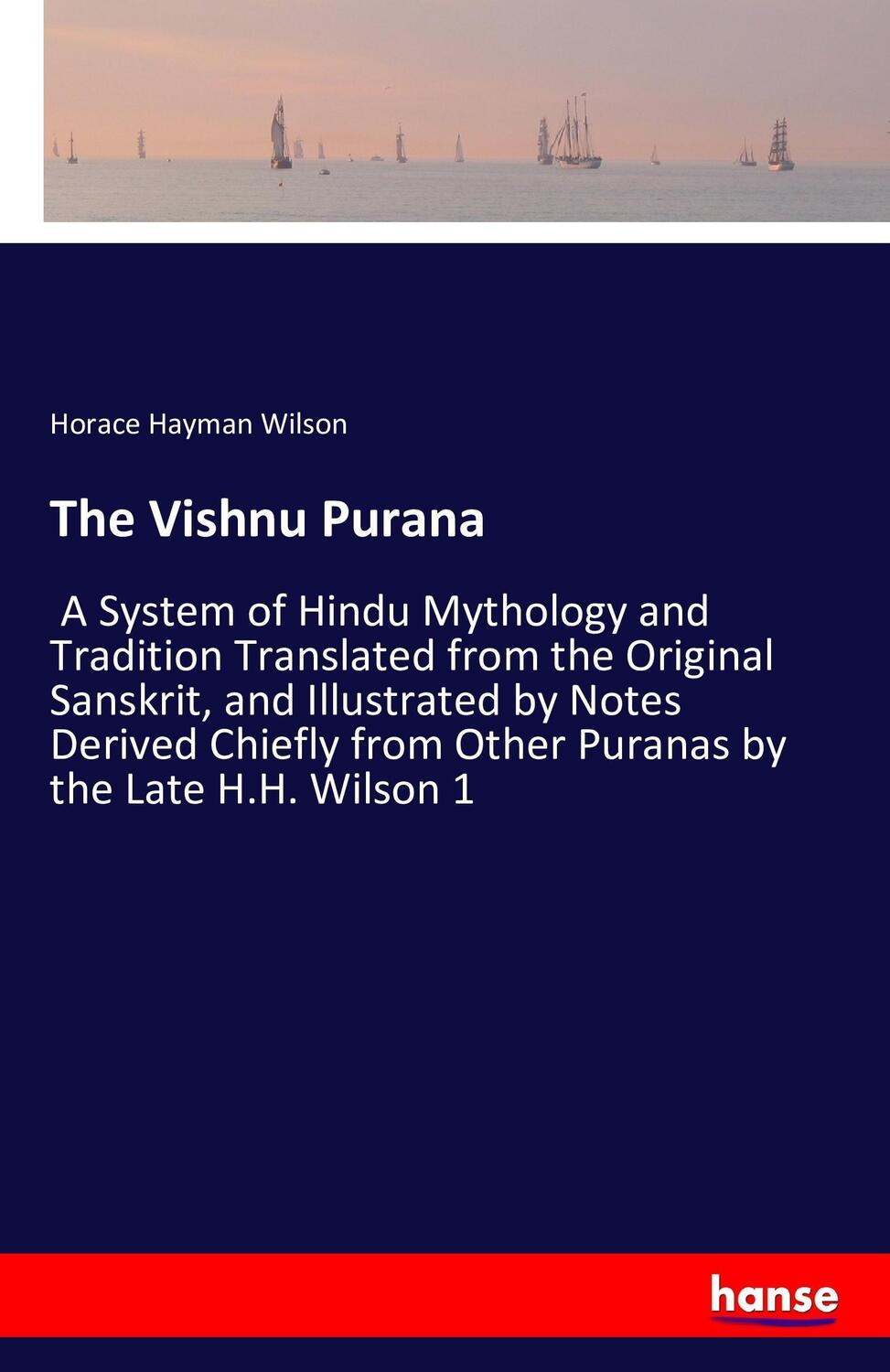 Cover: 9783741177071 | The Vishnu Purana | Horace Hayman Wilson | Taschenbuch | Paperback
