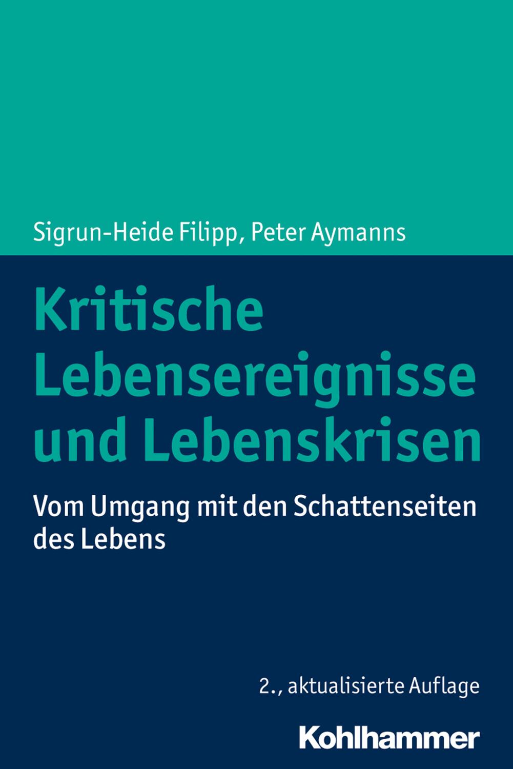 Cover: 9783170329188 | Kritische Lebensereignisse und Lebenskrisen | Filipp (u. a.) | Buch