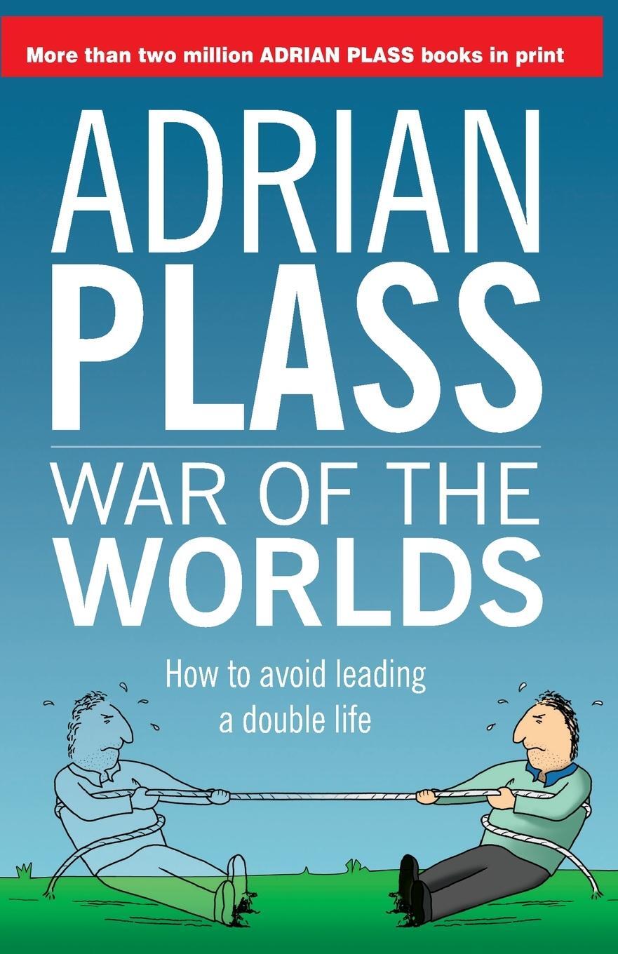 Cover: 9781850789567 | War of the Worlds | How to avoid leading a double life | Adrian Plass