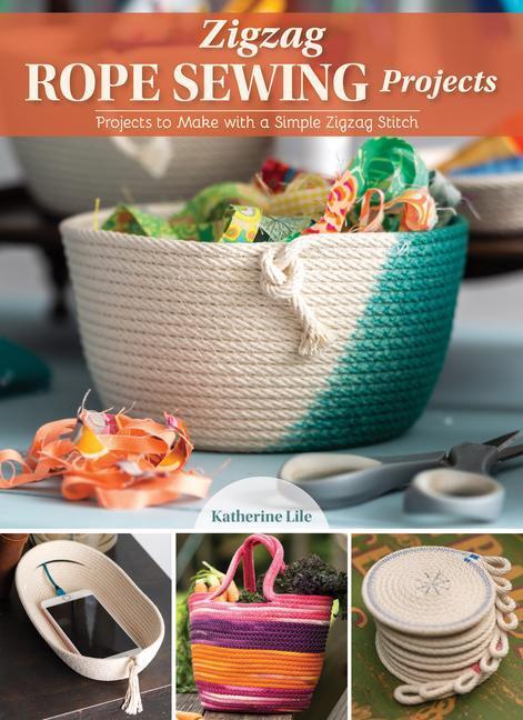 Cover: 9781947163966 | Zigzag Rope Sewing Projects | Katherine Lile | Taschenbuch | Englisch