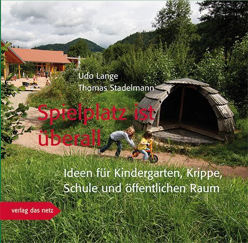 Cover: 9783868920642 | Spielplatz ist überall | Udo Lange (u. a.) | Taschenbuch | Deutsch