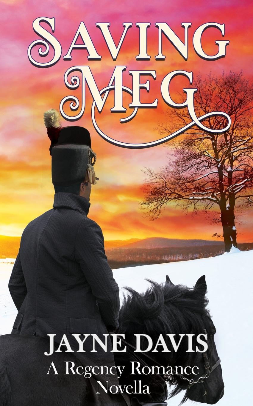 Cover: 9781913790028 | Saving Meg | A Regency Romance Novella | Jayne Davis | Taschenbuch