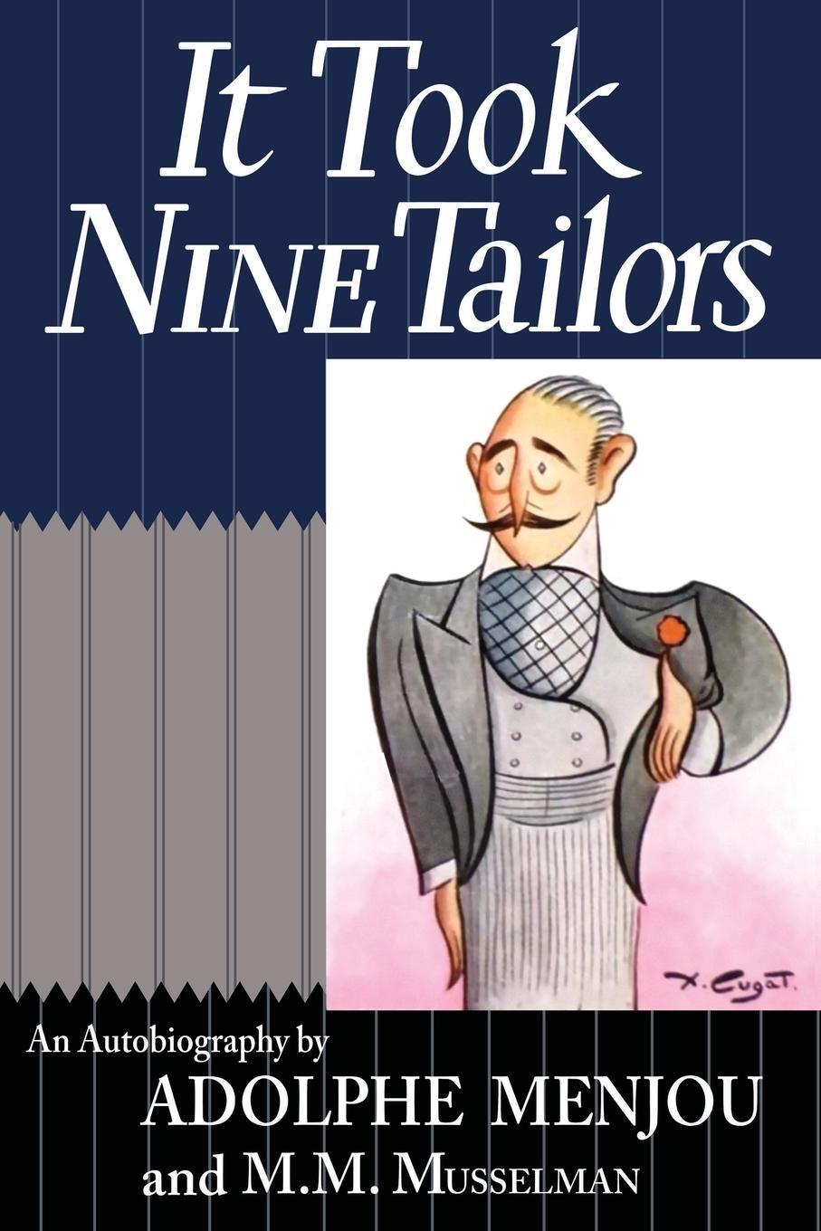 Cover: 9781961301139 | It Took Nine Tailors | Adolphe Menjou (u. a.) | Taschenbuch | Englisch