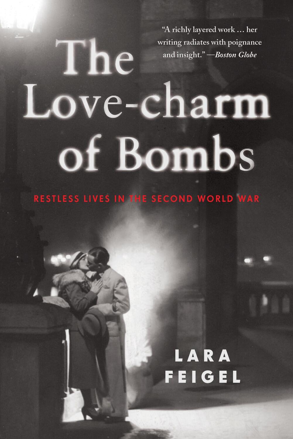Cover: 9781408830901 | The Love-charm of Bombs | Restless Lives in the Second World War