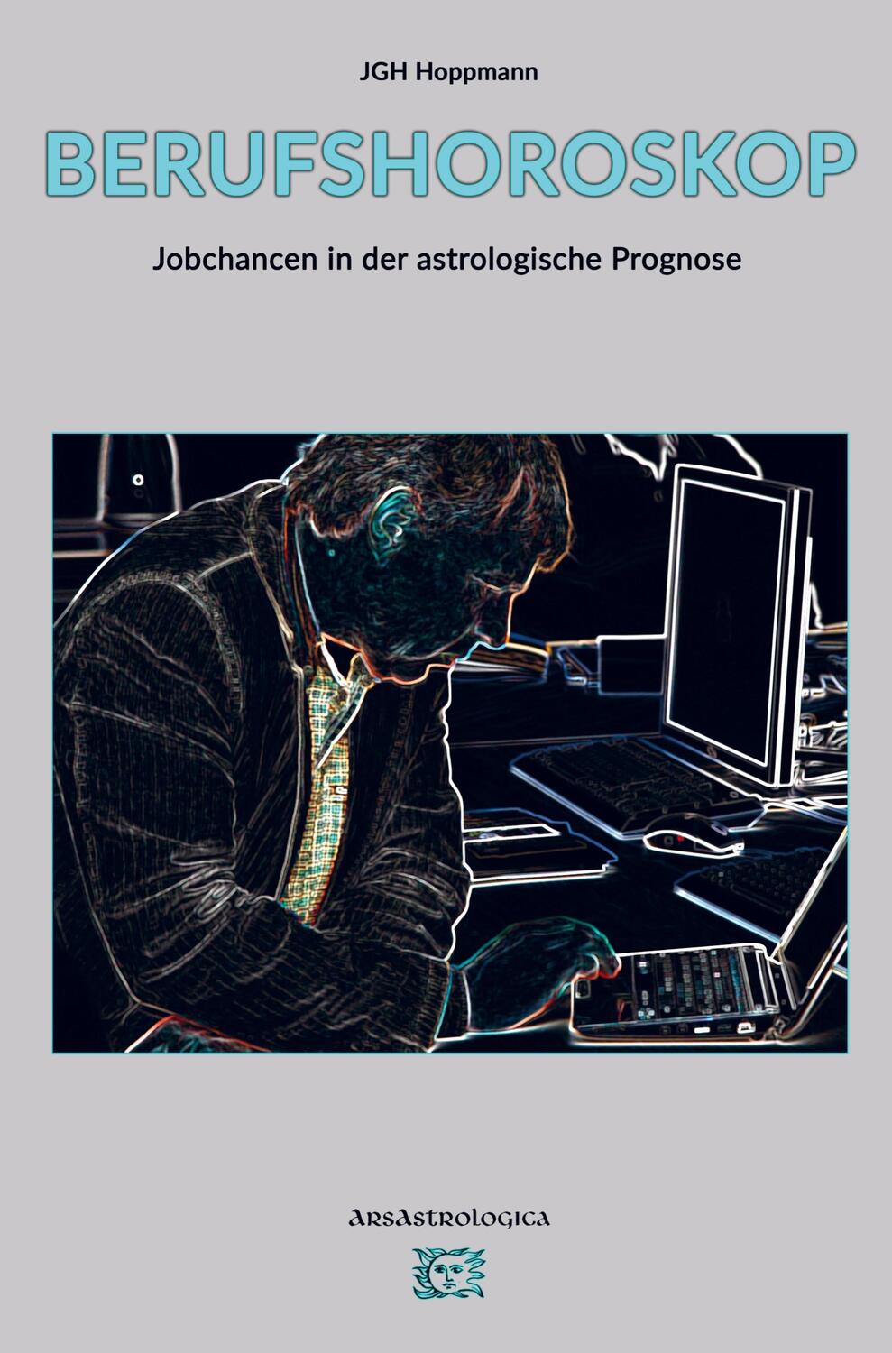 Cover: 9789403623764 | Berufshoroskop | Jobchancen und astrologische Prognose | Hoppmann