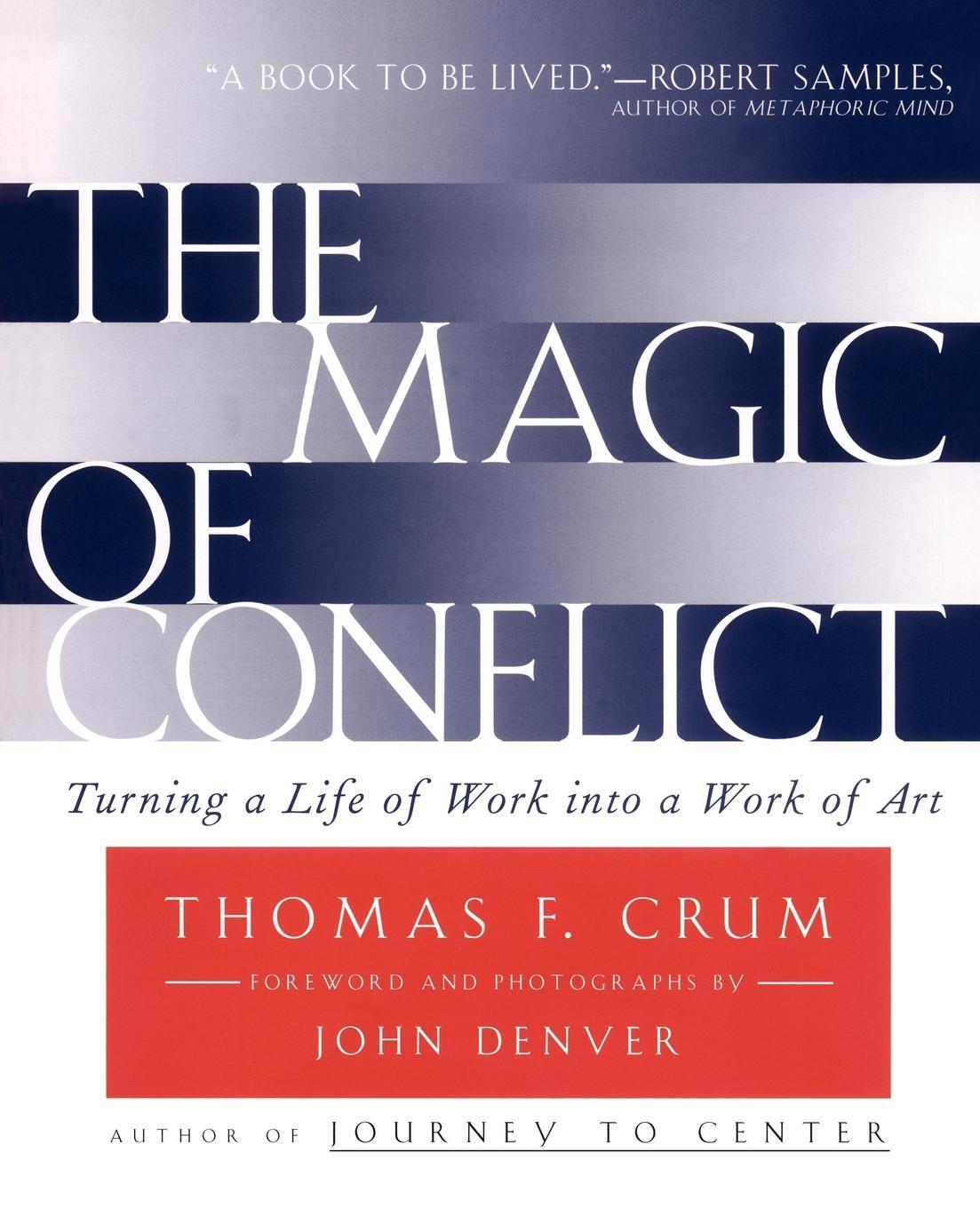 Cover: 9780684854489 | The Magic of Conflict | Turning a Life of Work Into a Work of Art