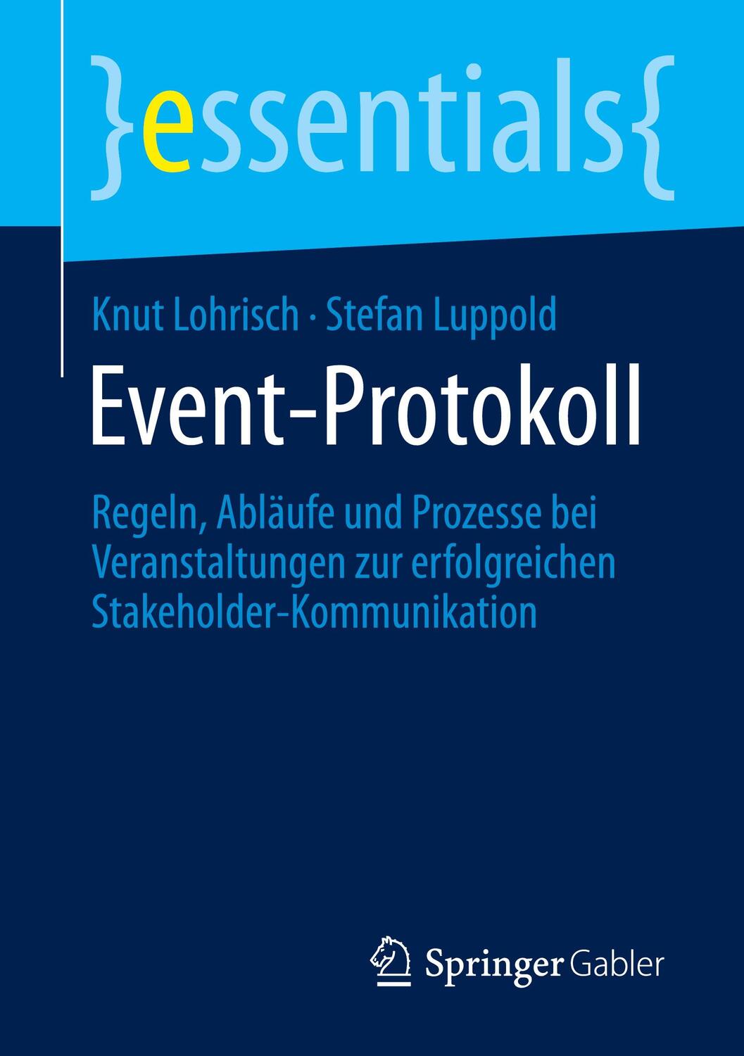 Cover: 9783658328771 | Event-Protokoll | Stefan Luppold (u. a.) | Taschenbuch | essentials