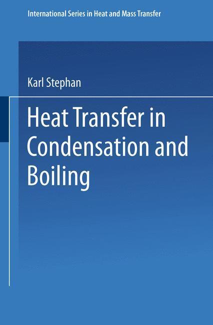 Cover: 9783642524592 | Heat Transfer in Condensation and Boiling | Karl Stephan | Taschenbuch