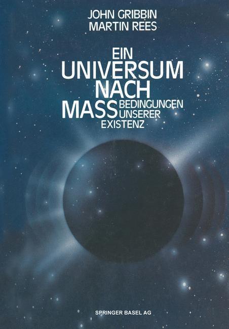 Cover: 9783034861281 | Ein Universum nach Maß | Bedingungen unserer Existenz | Rees (u. a.)