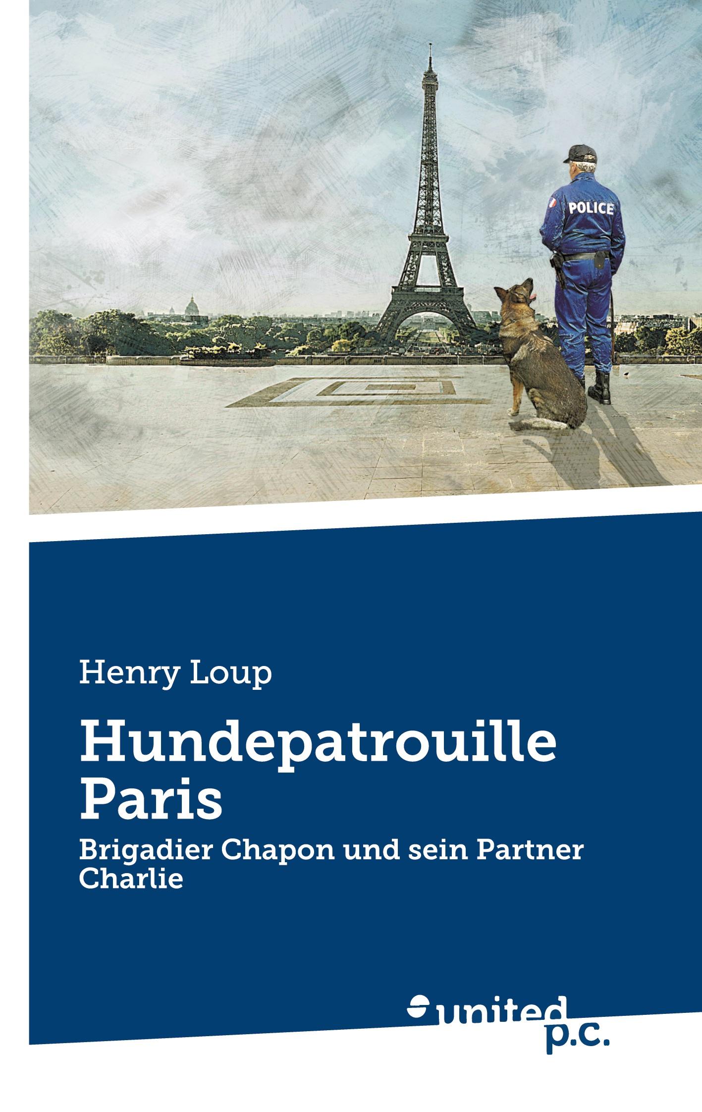 Cover: 9783710315275 | Hundepatrouille Paris | Brigadier Chapon und sein Partner Charlie