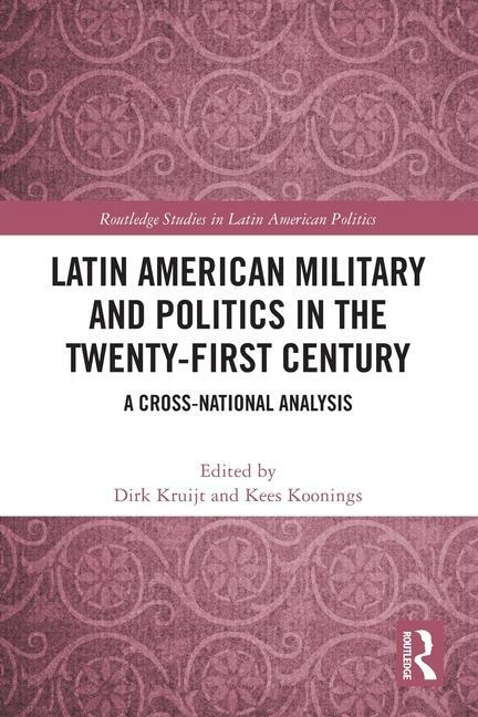 Cover: 9780367759490 | Latin American Military and Politics in the Twenty-first Century