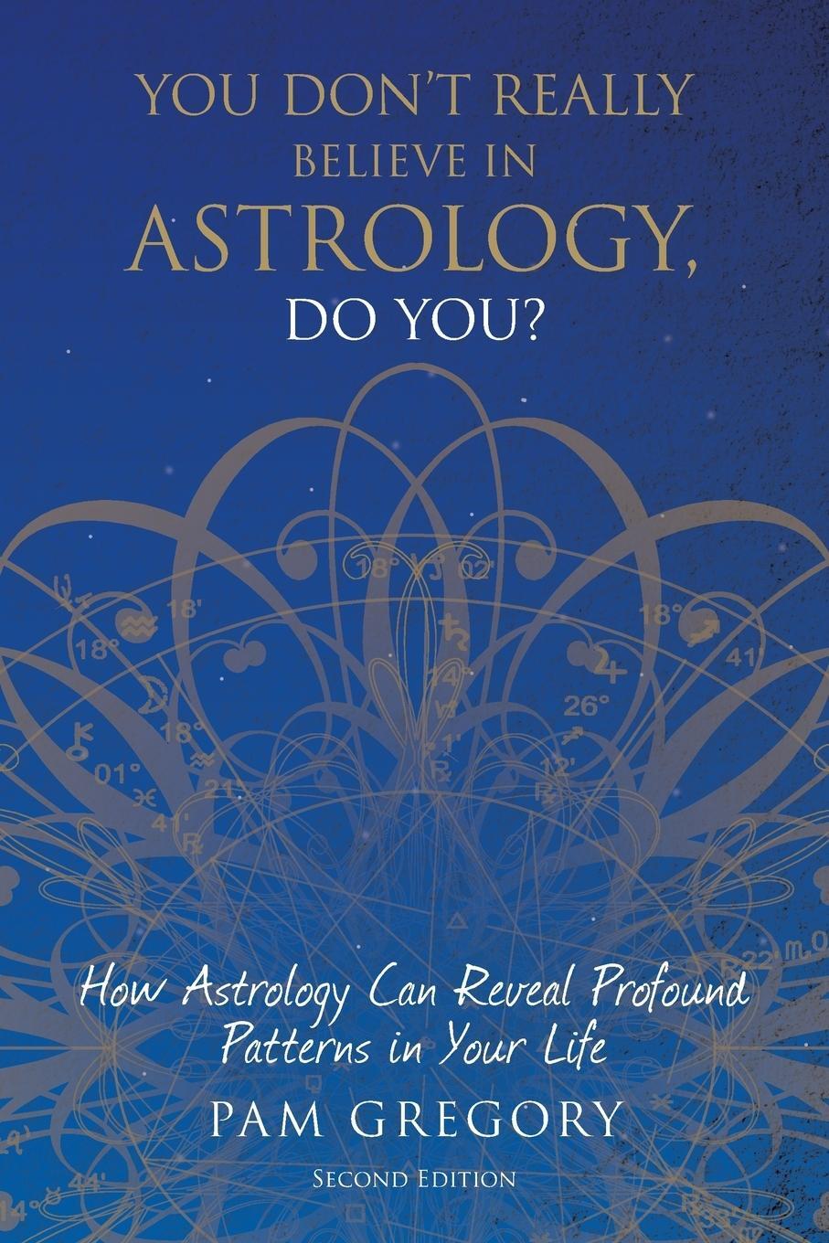 Cover: 9781781327111 | You Don't Really Believe in Astrology, Do You? | Pam Gregory | Buch