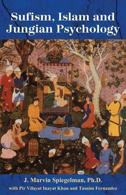 Cover: 9781561840151 | Sufism, Islam, and Jungian Psychology | J. Marvin Spiegelman (u. a.)