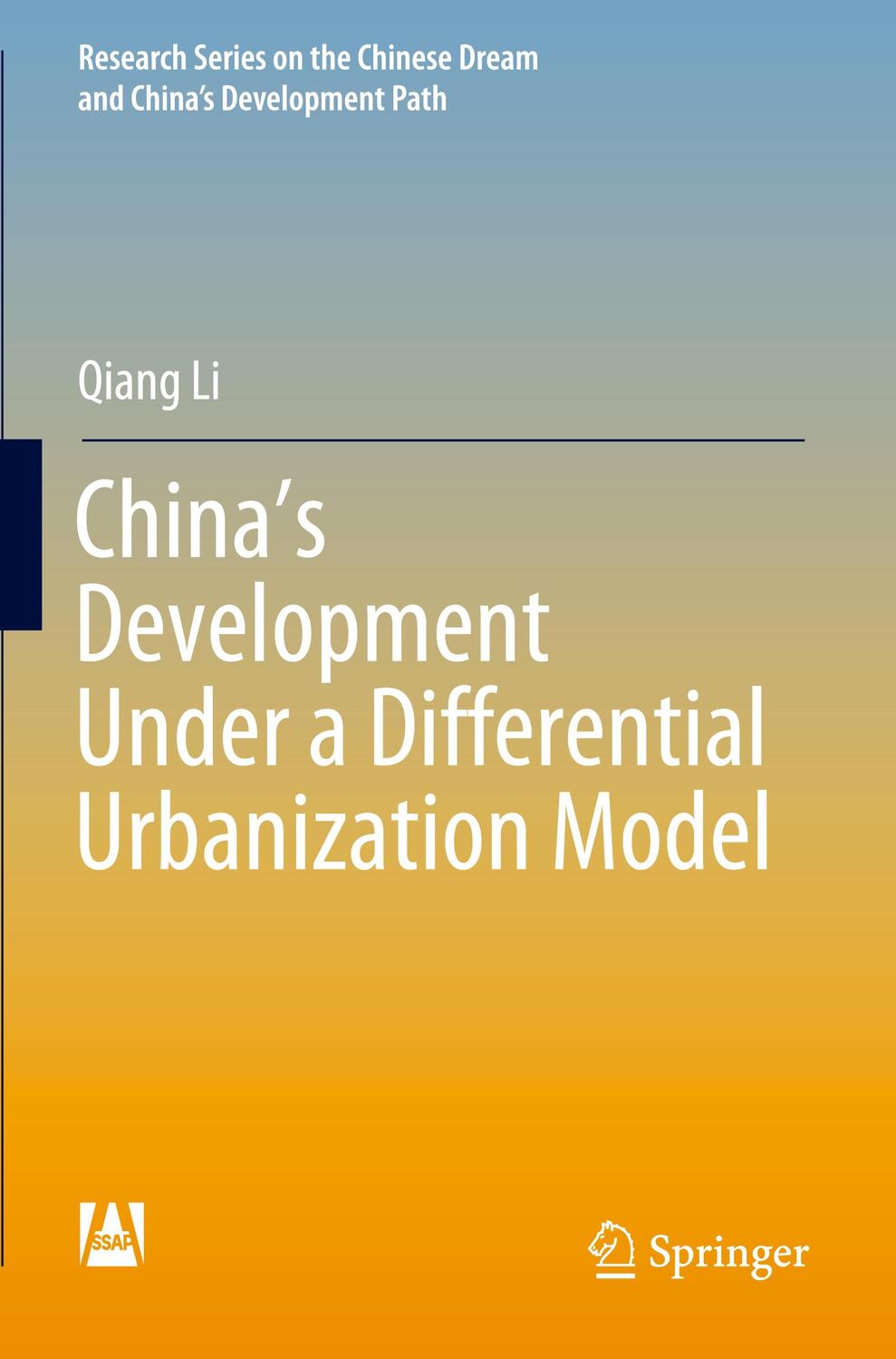 Cover: 9789811394539 | China¿s Development Under a Differential Urbanization Model | Qiang Li